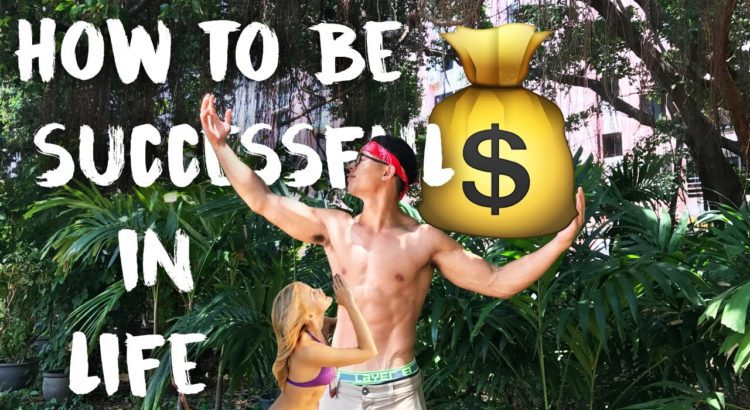 How to be Successful in Life