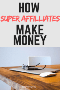 Find out how super affiliates make the money in three simple steps.