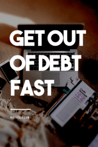 Find out how you can get out of debt fast.