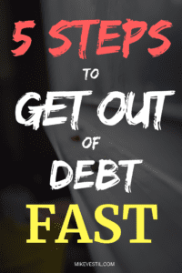Find out the 5 steps on how to get out of debt fast.