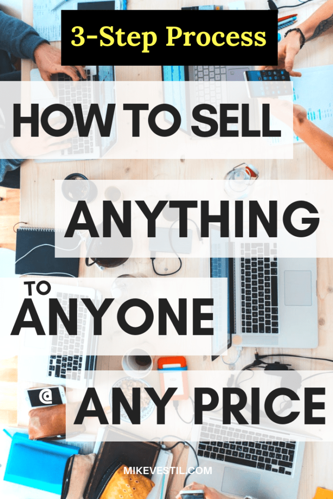 How To Sell A High Ticket Product - Sell Anything to Anyone