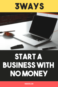 Find out the three ways you can do to start your own business without having money.