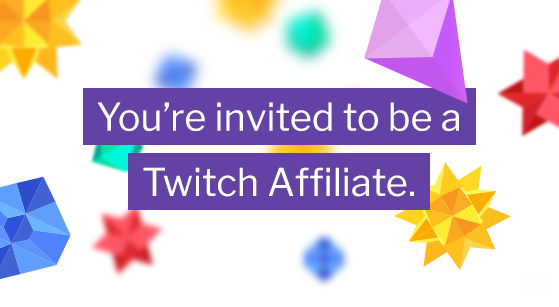 you're invited to be twitch affiliate