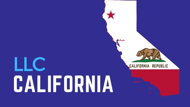 How To Start An LLC In California