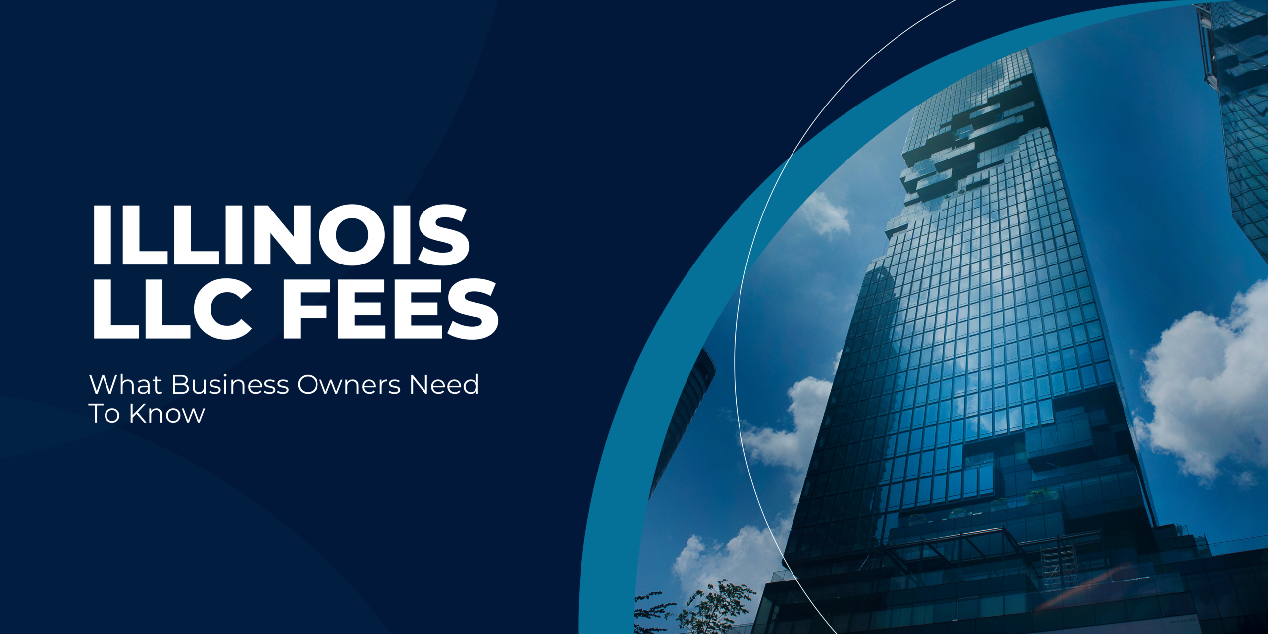 Illinois LLC Fees: What Business Owners Need To Know