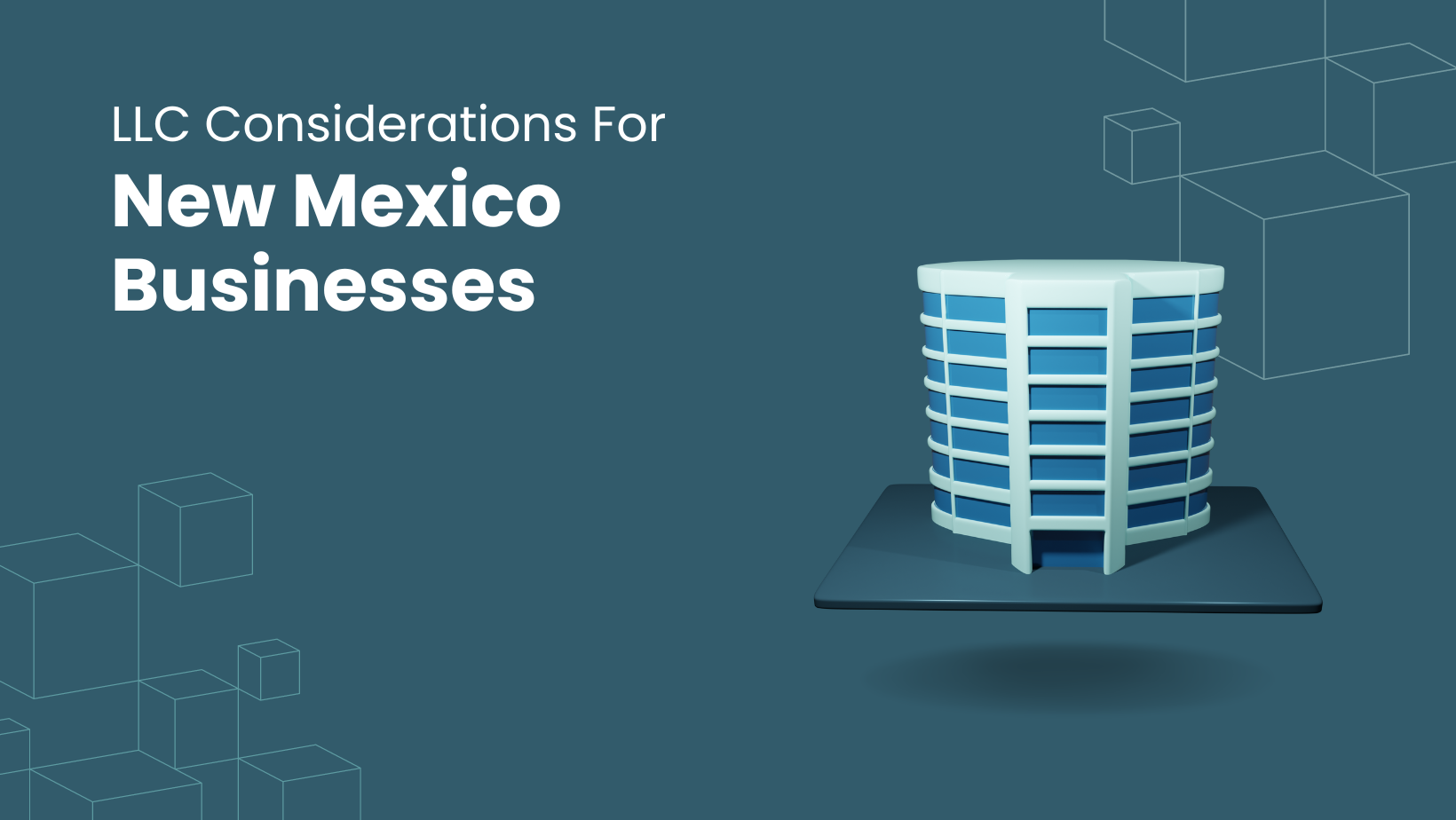 LLC Considerations For New Mexico Businesses