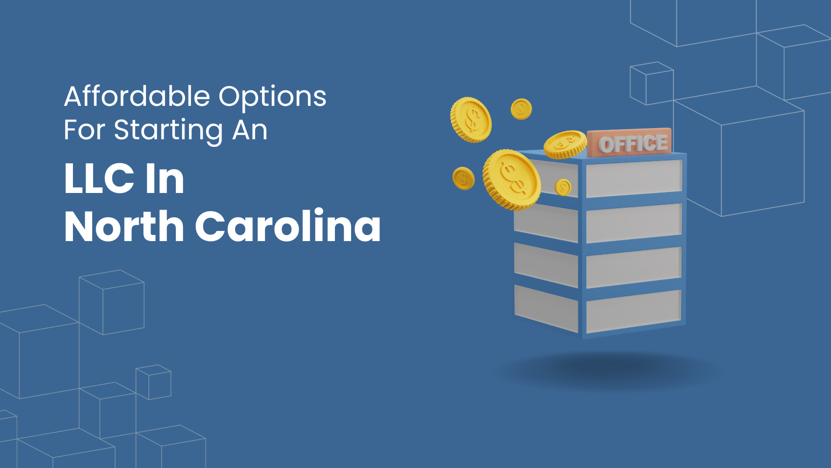 Affordable Options For Starting An LLC In North Carolina