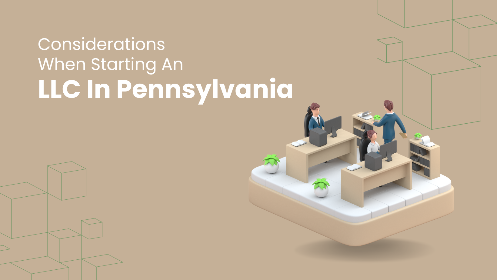 Considerations When Starting an LLC in Pennsylvania