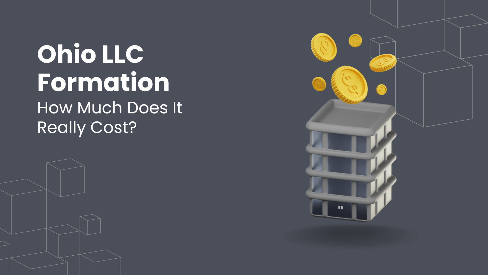 Ohio LLC Formation How Much Does It Really Cost
