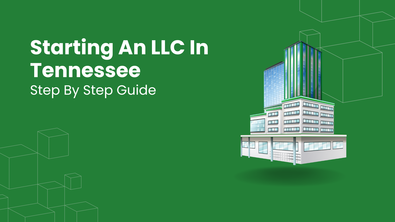 Starting An LLC In Tennessee Step By Step Guide