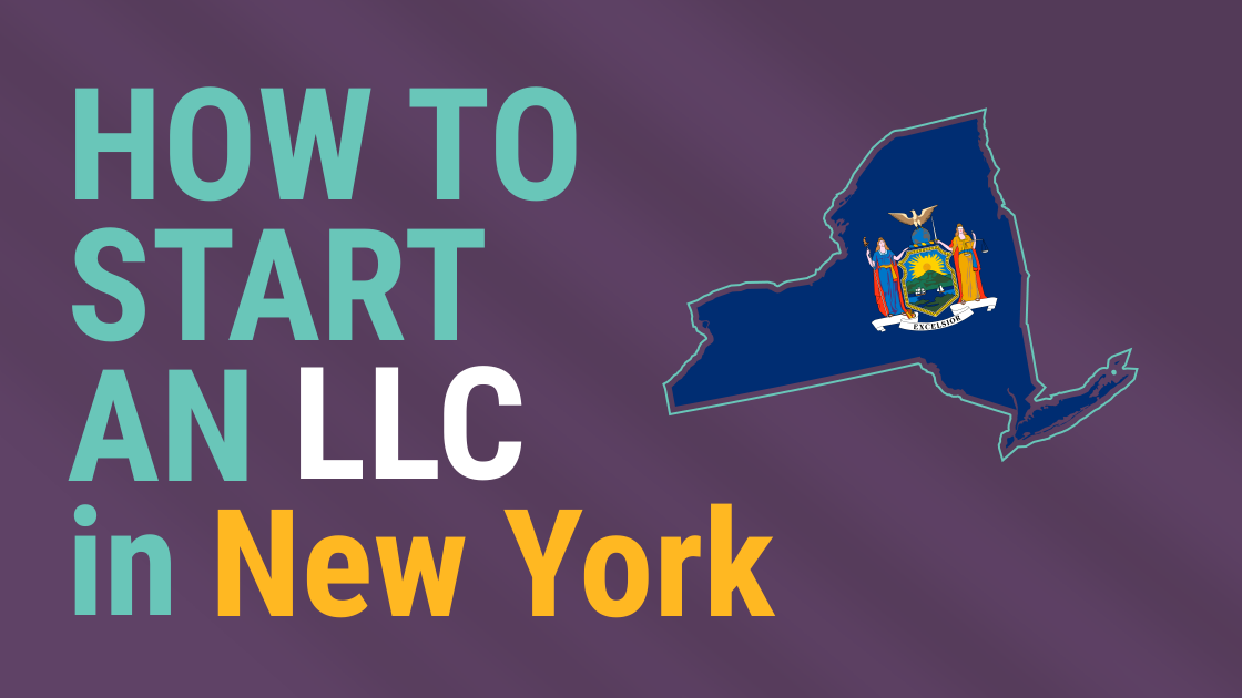 How To Start An LLC In New York A StepbyStep Guide